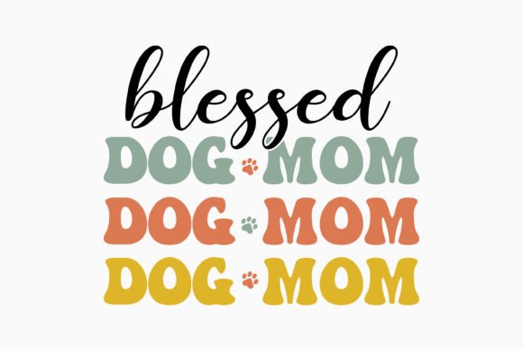 Blessed Dog Mom Retro Dog Quote SVG