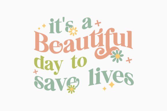 It's a Beautiful Retro Nurse Quote SVG