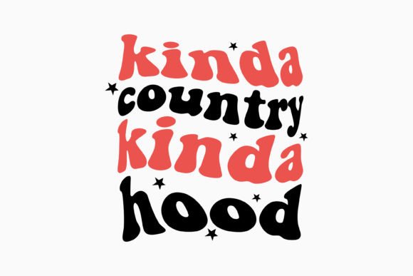 Kinda Country Kinda Hood Retro Sarcastic