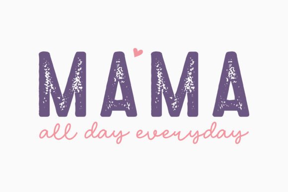 Mama All Day Every Retro Mothers Day SVG