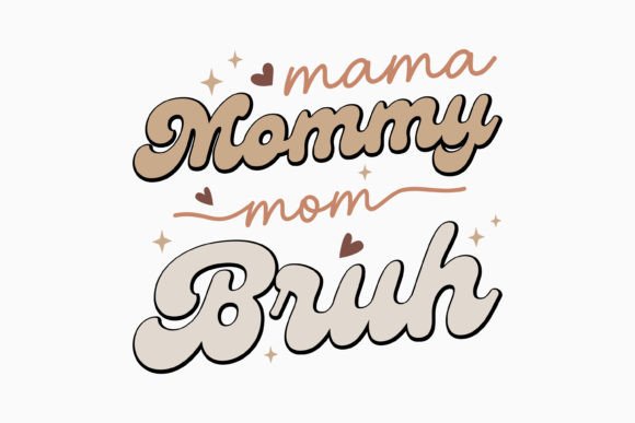 Mama Mommy Mom Bruh Funny Mom