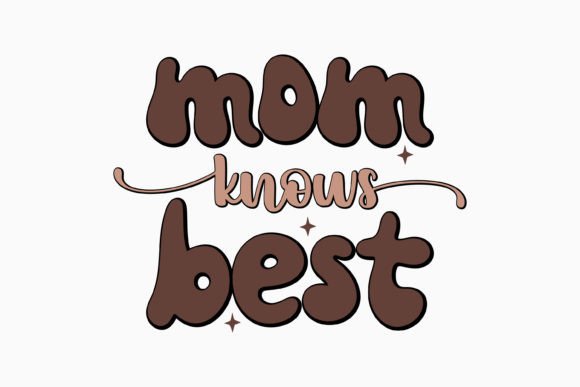 Mom Knows Best Retro Mothers Day SVG