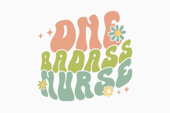 One Badass Nurse Retro Nurse Quote SVG