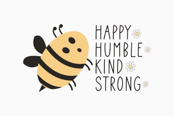Retro Bee Quote Happy Humble Kind Strong