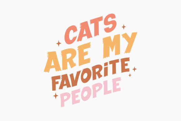 Retro Cat Quotes SVG Cats Are My Favorite