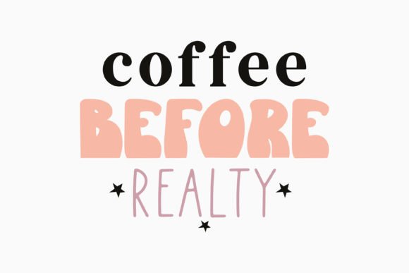 Retro Coffee Quotes SVG Coffee Before
