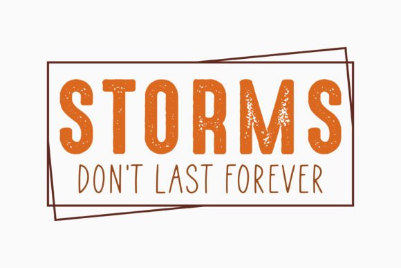 Storms Don't Last Forever Mental Health