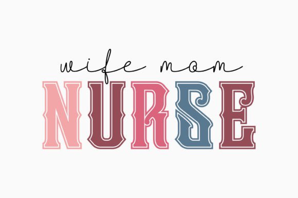 Wife Mom Nurse Retro Nurse Quotes SVG